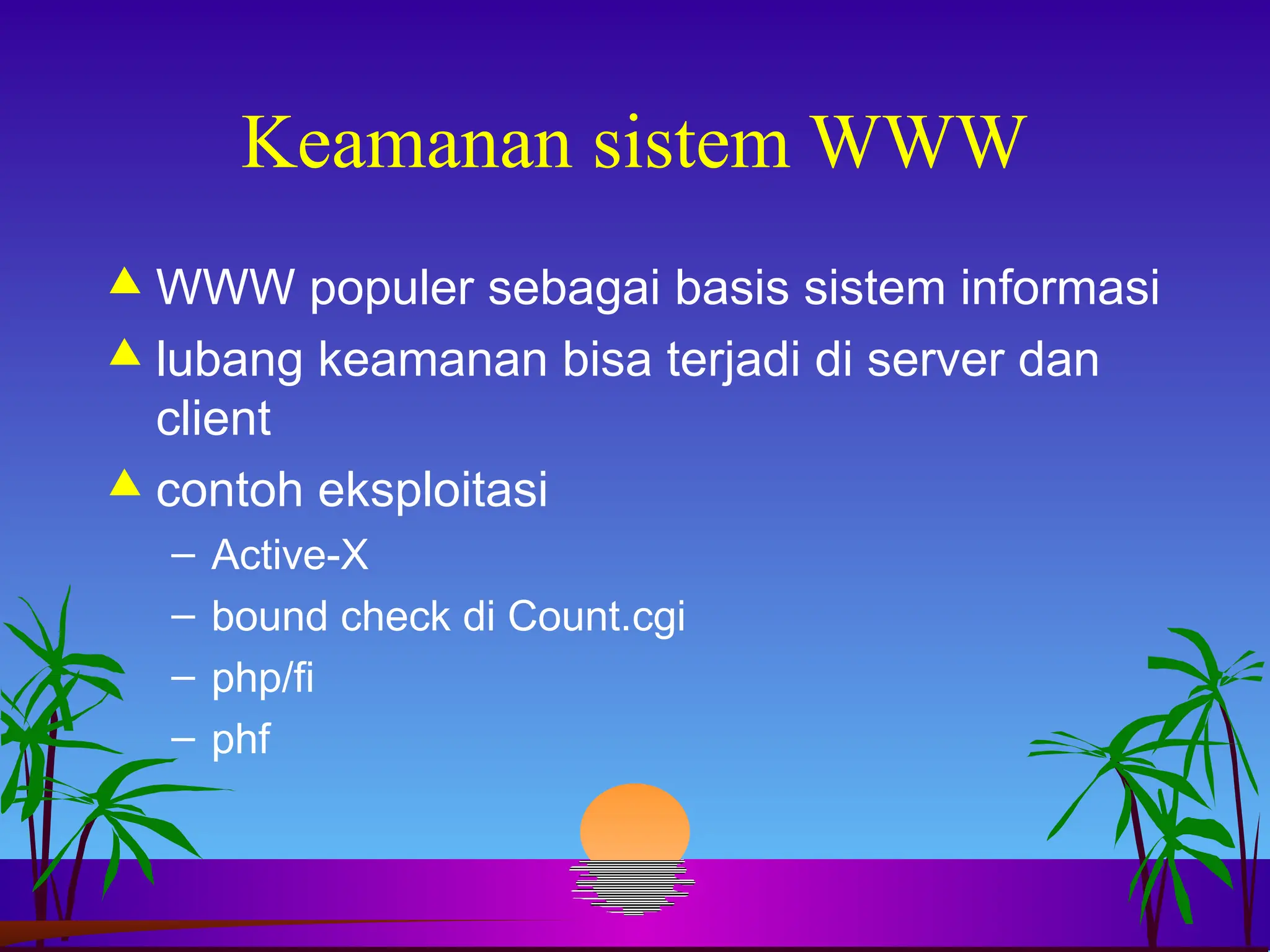 Pertemuan - 14 Keamanan Sistem Informasi.PPT