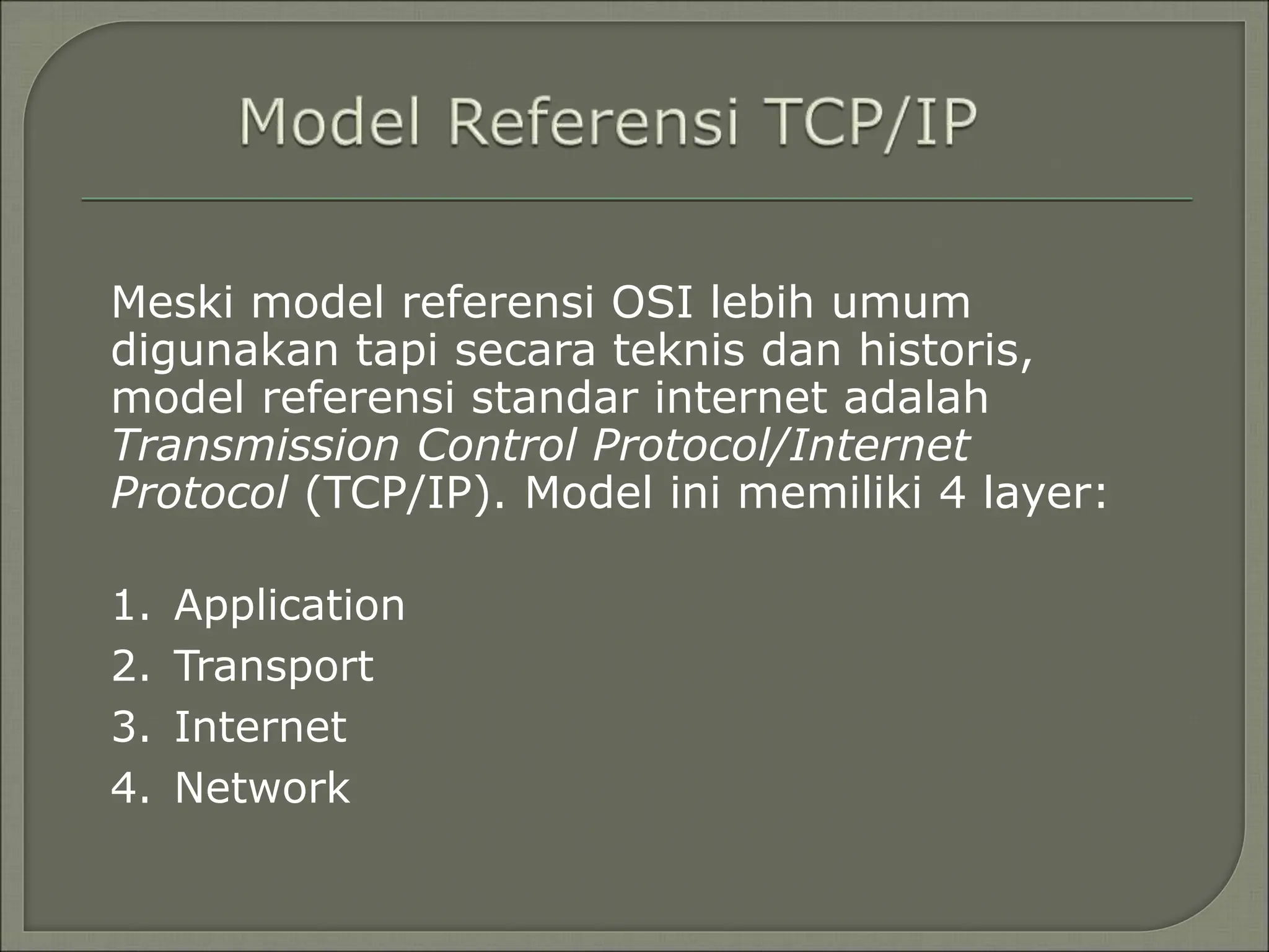 MENGENAL OSI MODEL DAN TCP/IP MODEL PADA JARINGAN | PPT