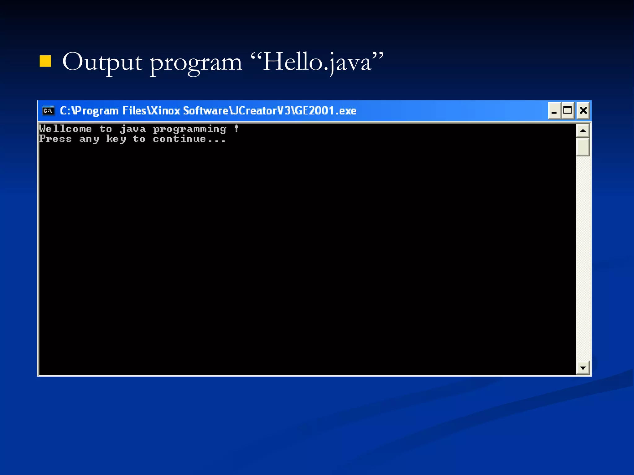 Output program “Hello.java” 