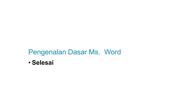Pertemuan 1. Pengenalan Dasar Ms. Word.pptx