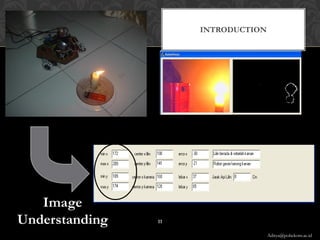INTRODUCTION




   Image
Understanding   11

                                    Aditya@poltekom.ac.id
 
