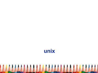 unix
 