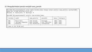 19. Mengubah kolom penulis menjadi nama_penulis
 