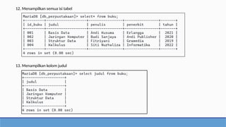 12. Menampilkan semua isi tabel
13. Menampilkan kolom judul
 