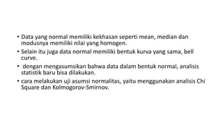 PERTEMUAN 11 - UJI NORMALITAS DAN HOMOGENITAS DATA | PPTX