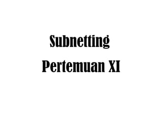 Subnetting ,[object Object]
