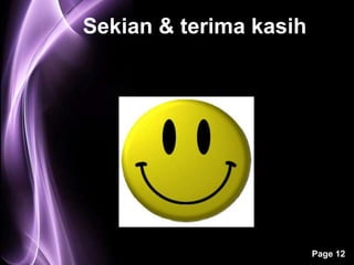 Sekian & terima kasih




                        Page 12
 