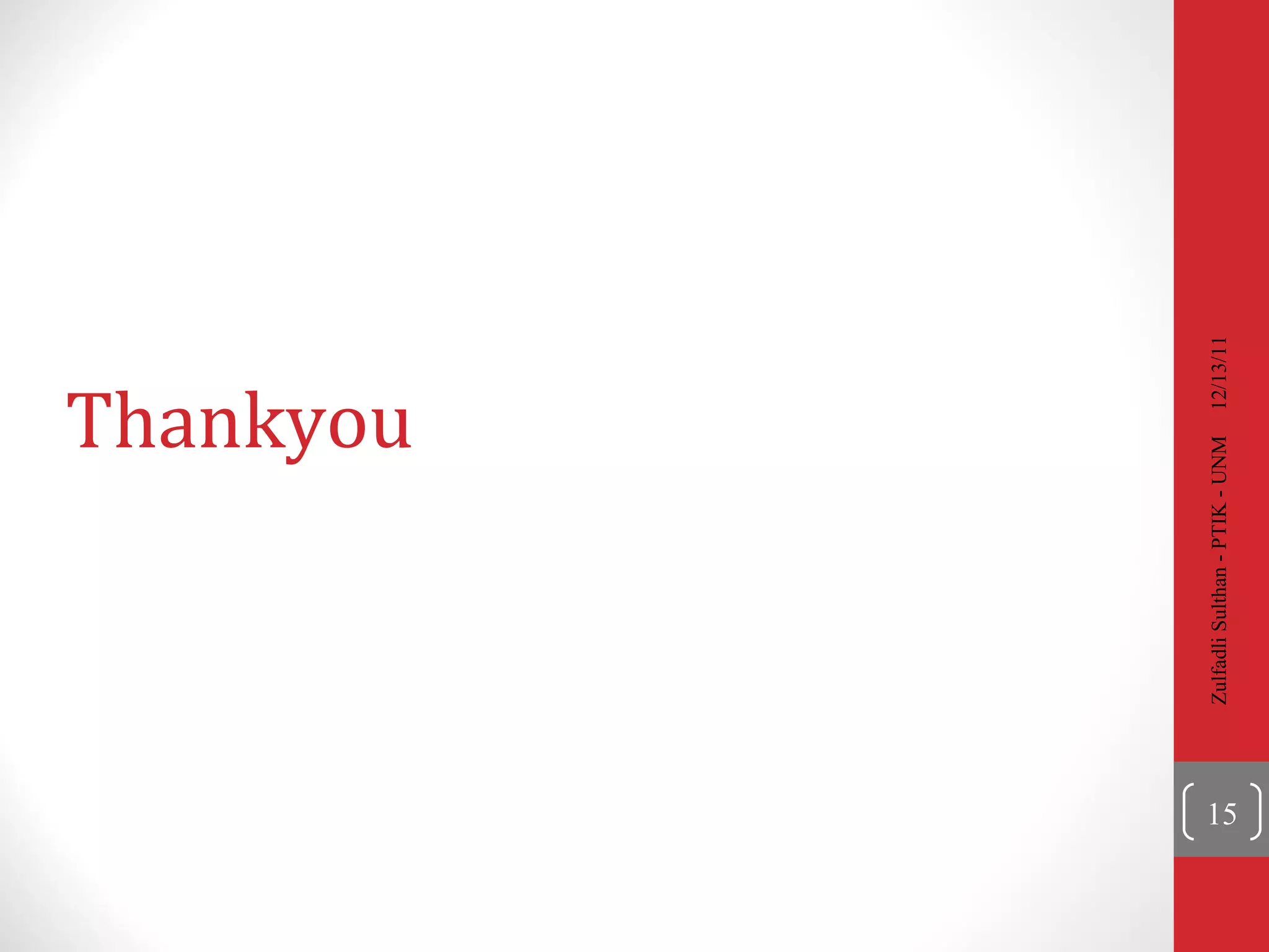 Thankyou 12/13/11 Zulfadli Sulthan - PTIK - UNM 