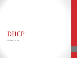 DHCP Pertemuan 13 