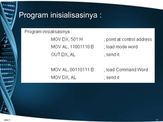Program inisialisasinya :
slide 4 31
 