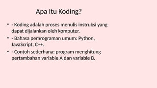 Pertemuan pertama koding SMK kelas x pptx | PPTX