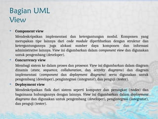 UML (Unified Modeling Language) is a language for specifying ...