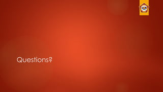 Questions?
 
