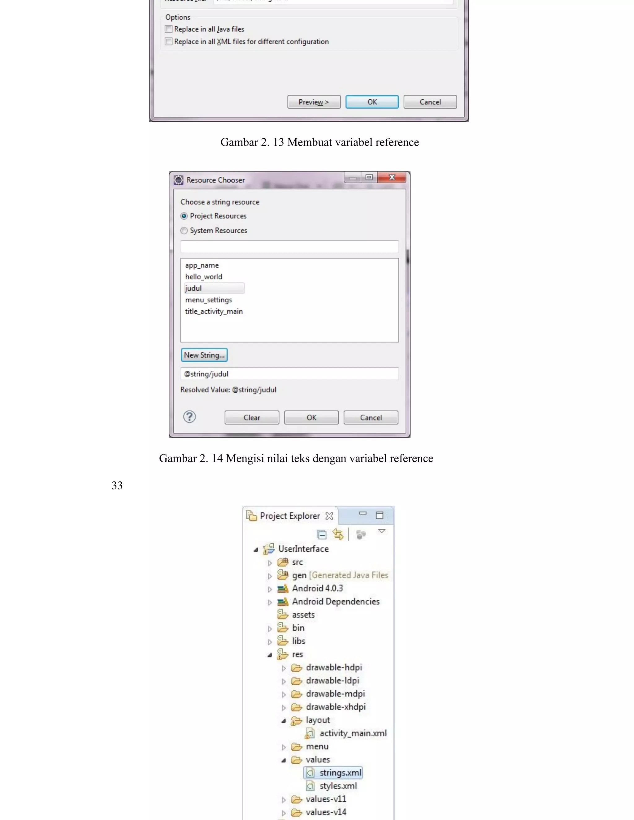 Gambar 2. 13 Membuat variabel reference
Gambar 2. 14 Mengisi nilai teks dengan variabel reference
​
33
 