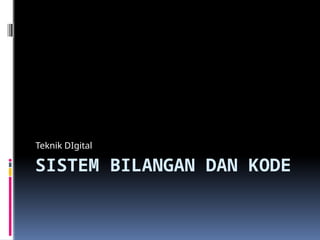 pertemuan 2 sistem bilangan dan kode.pptx