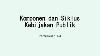 Materi Perkuliahan Analisis Kebijakan Publik | PPT