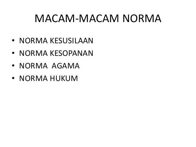 Pertemuan 3 Hubungan nilai, norma dan moral