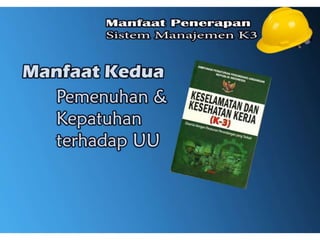 Manfaat Penerapan Sistem Manajemen K3 | PPT