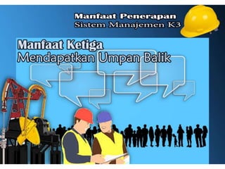 Manfaat Penerapan Sistem Manajemen K3 | PPT