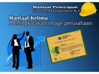 Manfaat Penerapan Sistem Manajemen K3 | PPT