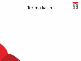 Terima kasih!
 