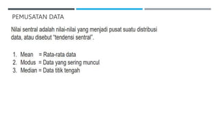 PEMUSATAN DATA
 