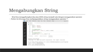 Mengabungkan String
 