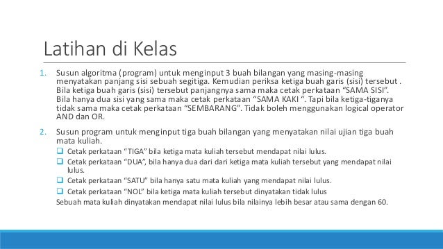 Pertemuan 4 - Struktur Kondisi IF Pertemuan 4 - Struktur Kondisi IF