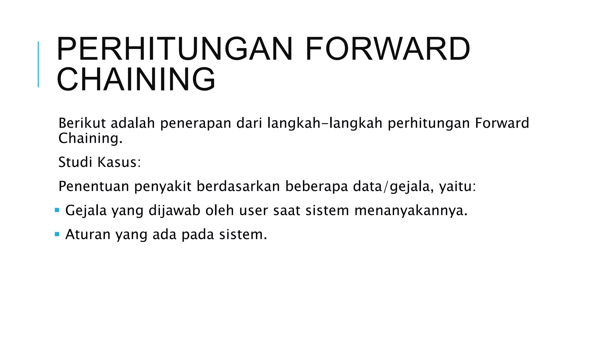 Pertemuan 4 Metode Forward Chaining.pptx