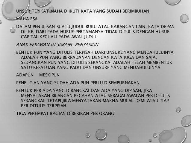PENULISAN KARYA ILMIAH - Penulisan Ejaan, Huruf, Kata, Kalimat
