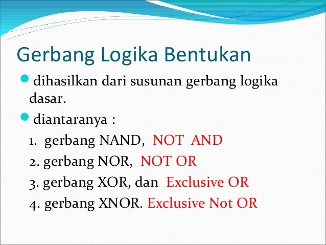Pertemuan 5 Gerbang Logika Dasar N Bentukan