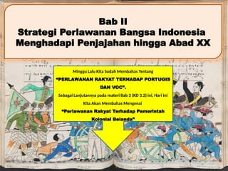 Strategi Perlawanan Bangsa Indonesia Melawan Penjajahan Kolonial ...