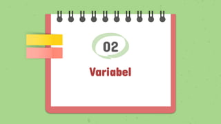 02
Variabel
 