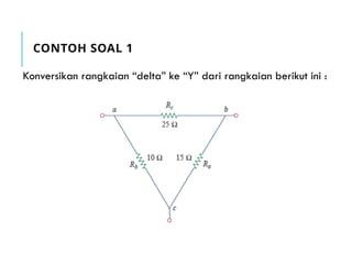 Transformasi Resistansi Wye-Delta dan Delta-Wye: Konsep dan Contoh Soal ...