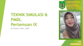 TEKNIK SIMULASI &
PMDL
Pertemuan IX
Dr. Fauziah, S.Kom., MMSI.
FOTO/VIDEO
 