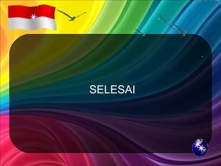 SELESAI
 