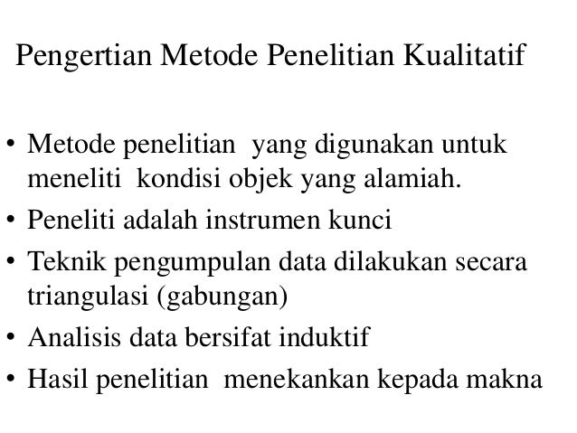 Pertemuan Ke 2 Amp 3 Pengertian Penelitian Kualitatif