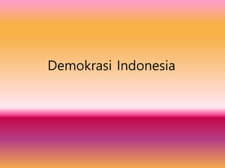 Demokrasi Indonesia
 
