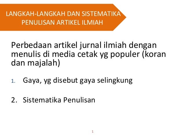 PENULISAN KARYA ILMIAH - Langkah Sistematika Jurnal