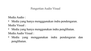 pertemuan ke 14 MULTIMEDIA EDUKASI BERBASIS AUDIO VISUAL | PPTX
