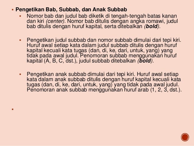 PENULISAN KARYA ILMIAH Tata Cara Penulisan KTI