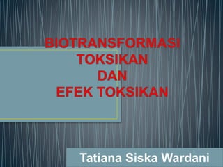 Tatiana Siska Wardani
 