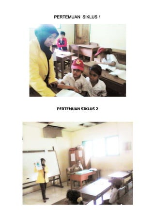PERTEMUAN SIKLUS 1
PERTEMUAN SIKLUS 2
 