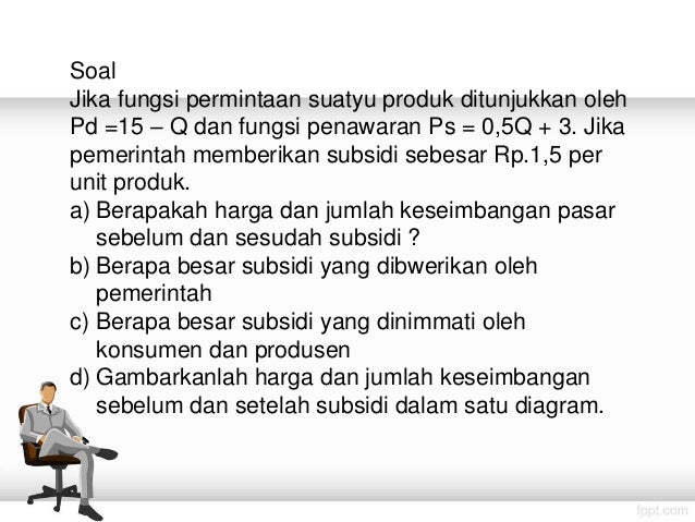 Pertemuan Vi Pengaruh Pajak Dan Subsidi
