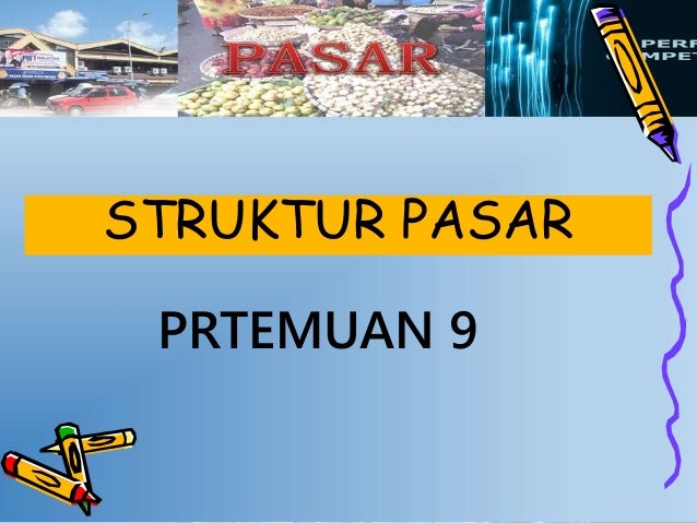 Pertemuan X Pasar Persaingan Sempurna
