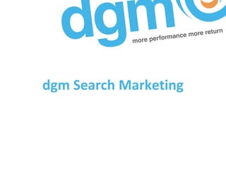 dgm Search Marketing
 