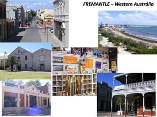 FREMANTLE – Western Austrália
 