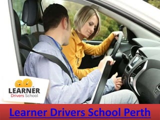 Defensive Driving
Learner Drivers School Perth
 