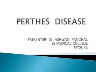 PRESENTER: Dr. ASHWANI PANCHAL
JSS MEDICAL COLLEGE
MYSORE
 