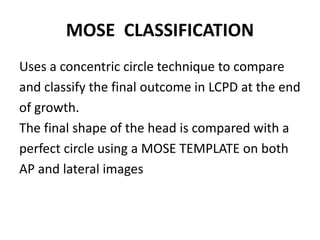Mose Classification PERTHES DISEASE | PPTX